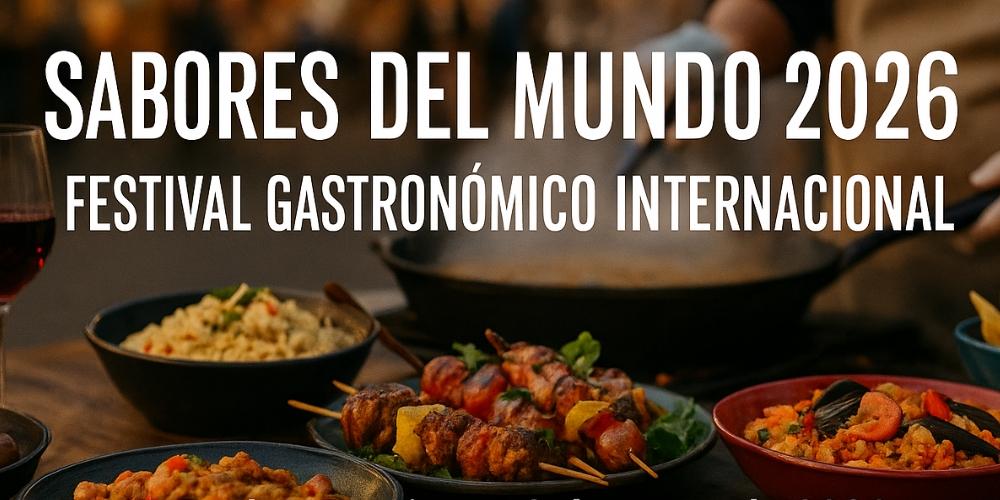 Sabores del Mundo 2026: Festival Gastronómico Internacional