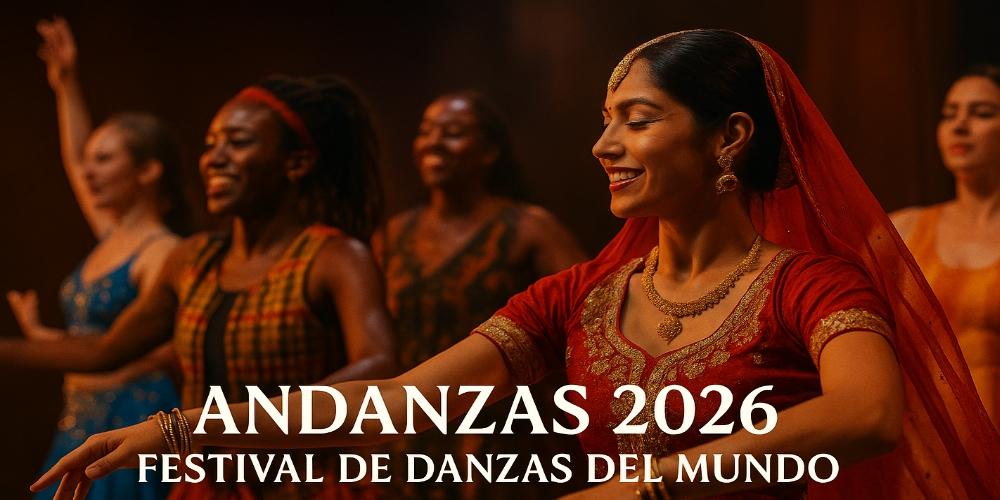 Andanzas 2026: Festival de Danzas del Mundo